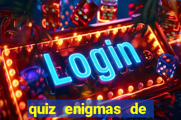 quiz enigmas de detetive enigmas de detetive com resposta